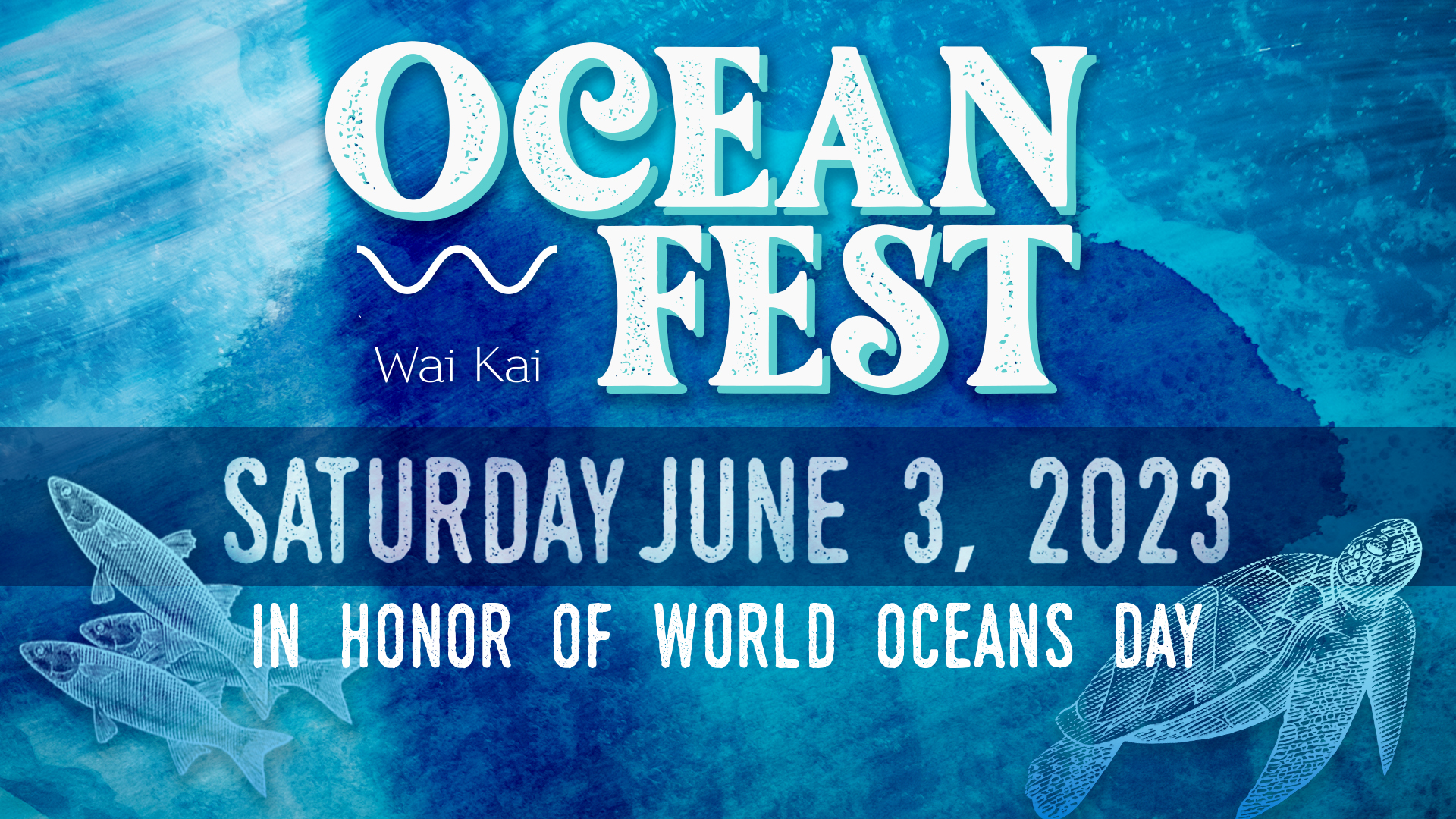 Ocean Fest at Wai Kai - June 3 2023